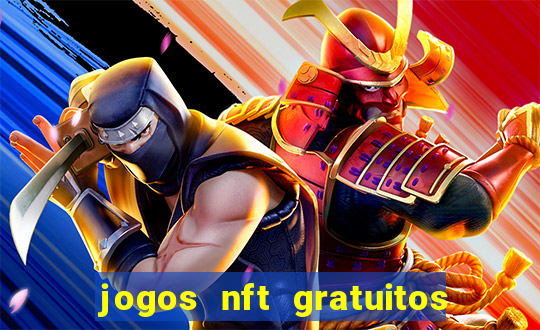 jogos nft gratuitos que pagam